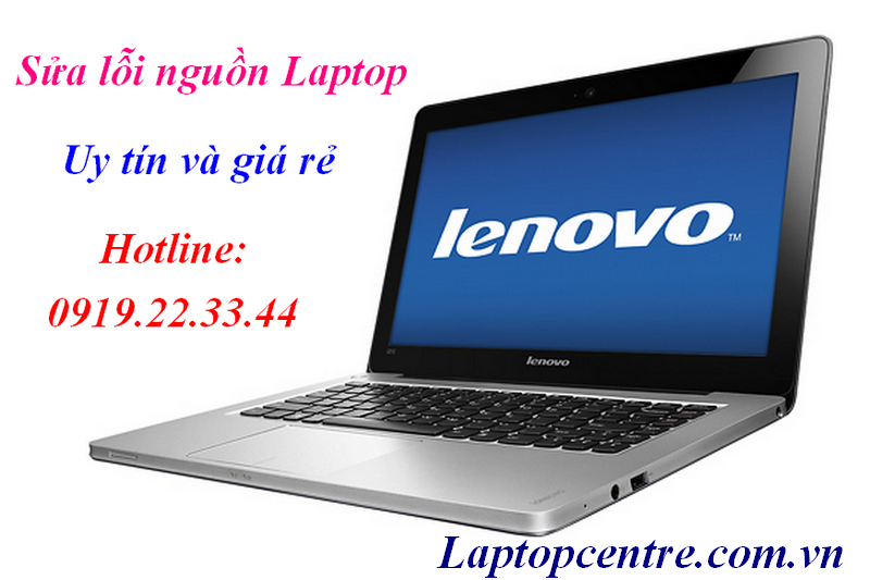 Sửa lỗi nguồn laptop Lenovo