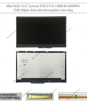 Màn hình 15.6" Lenovo YOG.Y710-15IKB M156NWF6 FHD 40pin chân nhỏ khung kèm cảm ứng