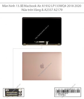 Màn hình 13.3" Macbook Air A1932 LP133WQ4 2018 2020 Nửa trên Vàng & A2337 A2179